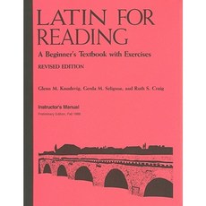 Latin for Reading Instructor's Manual: A Beginner's Textbook with Exercises Paperback, University of Michigan Press