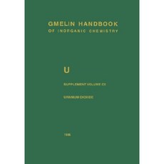 U 鈾：補充體積 C5 二氧化鈾 Uo2 物理性質。電化學行為精裝本, 施普林格