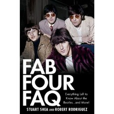 Fab Four FAQ: Everything Left to Know about the Beatles... and More! Paperback, Hal Leonard Publishing Corporation