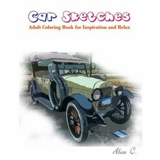 Car Sketches: Adult Coloring Book for Inspiration and Relax Paperback, Createspace Independent Publishing Platform