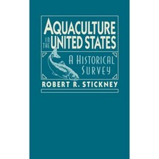 Aquaculture of the United States: A Historical Survey 精裝版, Wiley
