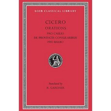 Pro Caelio. de Provinciis Consularibus. Pro Balbo Hardcover, Harvard University Press