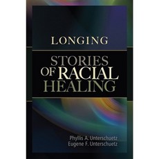 Longing: Stories of Racial Healing Paperback