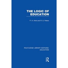 The Logic of Education (Rle Edu K) Paperback, Routledge