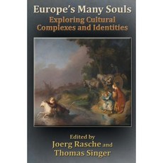 Europe's Many Souls: Exploring Cultural Complexes and Identities Paperback, Spring Journal