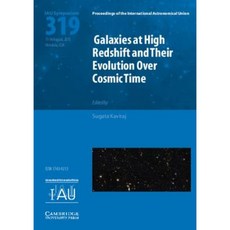 Galaxies at High Redshift and Their Evolution Over Cosmic Time (Iau S319) Hardcover, Cambridge University Press