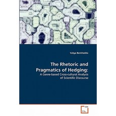 The Rhetoric and Pragmatics of Hedging Paperback, VDM Verlag