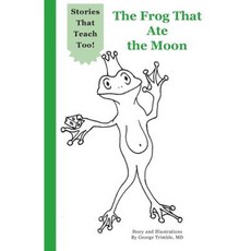 The Frog That Ate the Moon Paperback, Createspace Independent Publishing Platform