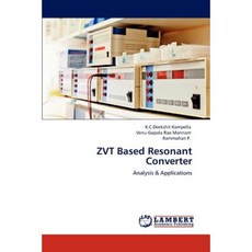 Zvt Based Resonant Converter Paperback, LAP Lambert Academic Publishing