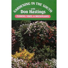 Gardening in the South: Flowers Vines & Houseplants Hardcover, Taylor Trade Publishing