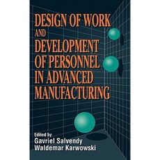 Design of Work and Development of Personnel in Advanced Manufacturing 精裝版, Wiley-Interscience