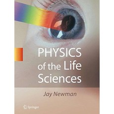 Physics of the Life Sciences Hardcover, Springer