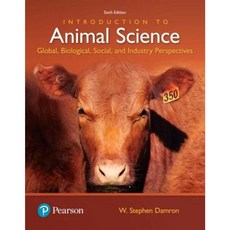 Introduction to Animal Science: Global Biological Social and Industry Perspectives Hardcover, Pearson