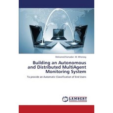 建構自治分散式多代理監控系統平裝本, LAP 蘭伯特學術出版社