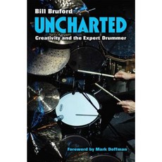 Uncharted: Creativity and the Expert Drummer Paperback, University of Michigan Press
