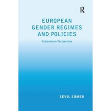 European Gender Regimes and Policies: Comparative Perspectives Paperback, Routledge