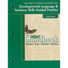 Holt Handbook: Developmental Language & Sentence Skills Guided Practice Teacher's Notes & Answer Key First Course Paperback, Holt McDougal
