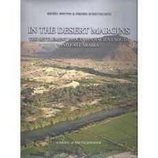 In the Desert Margins: The Settlement Process in an Ancient South and East Arabia Paperback, L'Erma Di Bretschneider