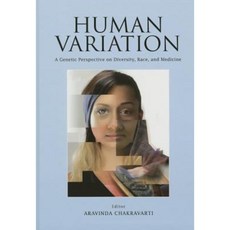 Human Variation: A Genetic Perspective on Diversity Race and Medicine Hardcover, Cold Spring Harbor Laboratory Press
