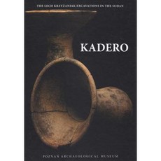 Kadero: The Lech Krzyzaniak Excavations in the Sudan Hardcover, Archeobooks