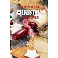Favorite Christmas Recipes: Blank Cookbook Paperback, Createspace Independent Publishing Platform