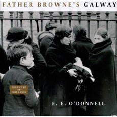 Father Browne's Galway Hardcover, Currach Press