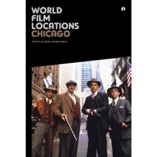 World Film Locations: Chicago Paperback, Intellect (UK)
