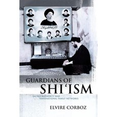 Guardians of Shi'ism: Sacred Authority and Transnational Family Networks Hardcover, Edinburgh University Press