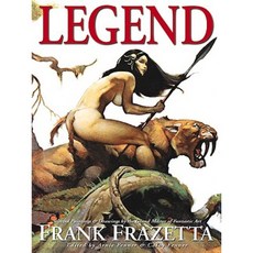 Legacy: Selected Paintings and Drawings by the Grand Master of Fantastic Art Frank Frazetta Hardcover, Underwood Books