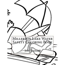 Millerton Lake Water Safety Coloring Book Paperback, Createspace Independent Publishing Platform