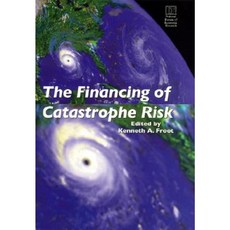 The Financing of Catastrophe Risk Hardcover, University of Chicago Press