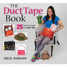 The Duct Tape Book: 25 Projects to Make with Duct Tape Paperback, Firefly Books