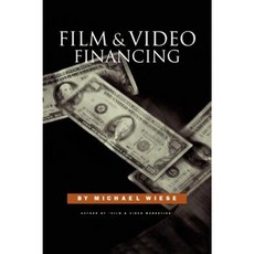 Film & Video Financing Paperback, Michael Wiese Productions