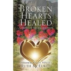 Broken Hearts Healed Hardcover, Xulon Press