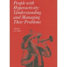 People with Hyperactivity: Understanding and Managing Their Problems Hardcover, Mac Keith Press