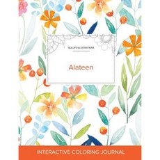Adult Coloring Journal: Alateen (Sea Life Illustrations Springtime Floral) Paperback, Adult Coloring Journal Press