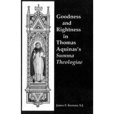 Goodness and Rightness in Thomas Aquinas's Summa Theologiae Paperback, Georgetown University Press