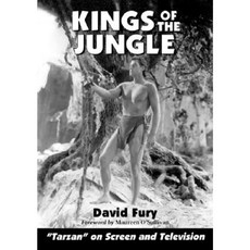 Kings of the Jungle: An Illustrated Guide to "Tarzan" on Screen and Television Paperback, McFarland & Company