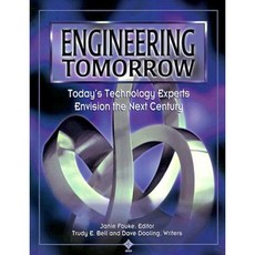 Engineering Tomorrow: Today's Technology Experts Envision the Next Century Hardcover