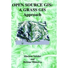 Open Source GIS: A Grass GIS Approach Hardcover, Kluwer Academic Publishers