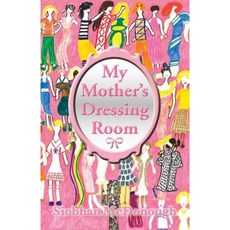 My Mother's Dressing Room Paperback, Goose River Press