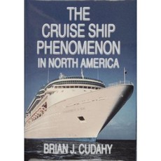 The Cruise Ship Phenomenon in North America Hardcover, Schiffer Publishing