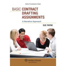 Basic Contract Drafting Assignments: A Narrative Approach Paperback, Aspen Publishers