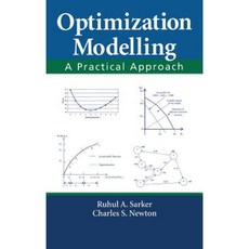 Optimization Modelling: A Practical Approach Hardcover, CRC Press