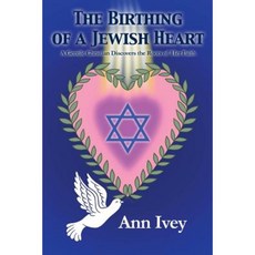 The Birthing of a Jewish Heart: A Gentile Christian Discovers the Roots of Her Faith Paperback, Dorrance Publishing Co.