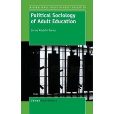 Political Sociology of Adult Education Hardcover, Sense Publishers
