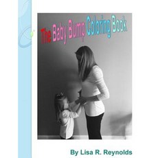 The Baby Bump Coloring Book Paperback, Createspace Independent Publishing Platform