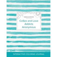 Adult Coloring Journal: Cosex and Love Addicts Anonymous (Mandala Illustrations Turquoise Stripes) Paperback, Adult Coloring Journal Press
