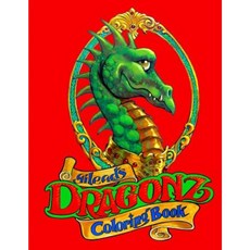 Dragonz: Coloring Book Paperback, Createspace Independent Publishing Platform