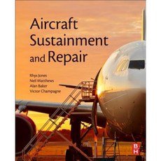 Aircraft Sustainment and Repair Paperback, Butterworth-Heinemann